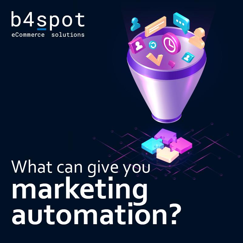 What can give you Marketing Automation