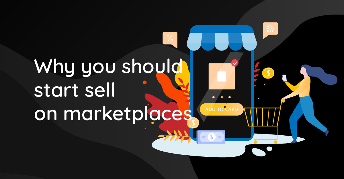 Why you should sell on marketplace