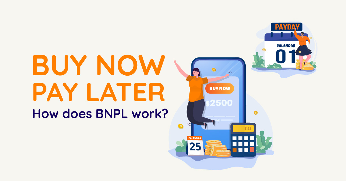 Buy Now Pay Later - how does BNPL work