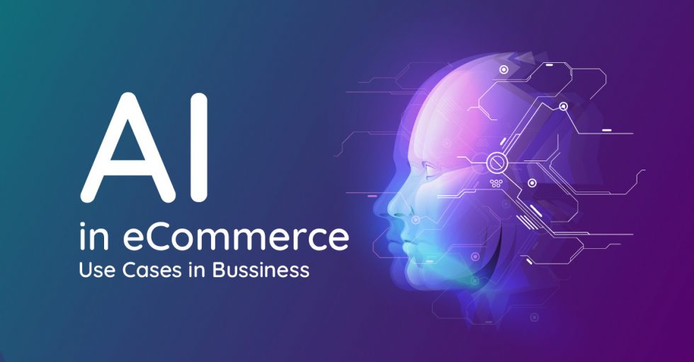 AI In ECommerce - Use Cases In Bussiness - B4SPOT