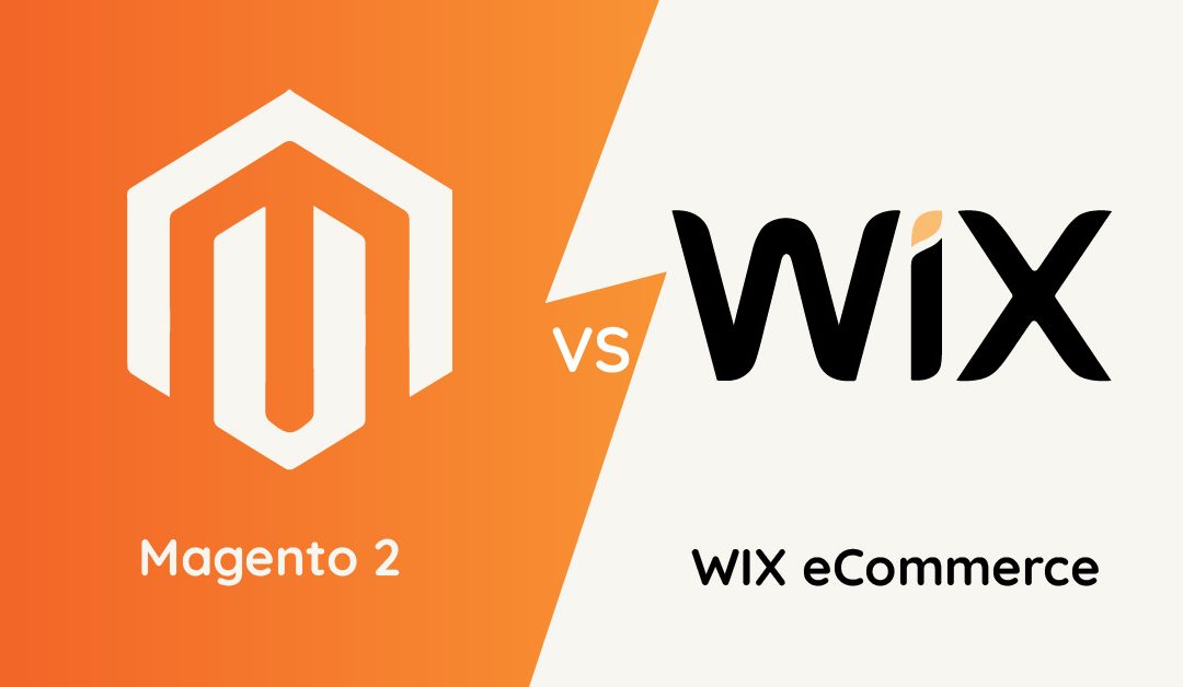 Magento Open Source vs WIX eCommerce