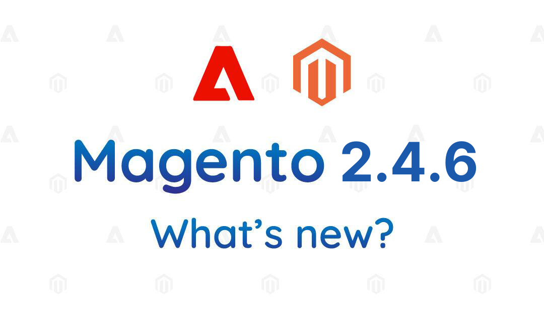 Magento 2.4.6 update